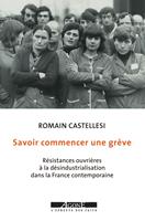   Savoir commencer une grève