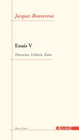   Essais V
