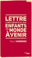   Lettre à mes enfants et aux enfants du monde à venir