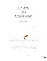   Un été au Cap-Ferret