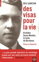   Des visas pour la vie