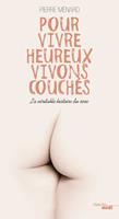   Pour vivre heureux vivons couchés