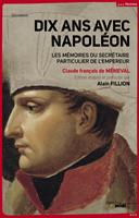   Dix ans avec Napol&eacute;on