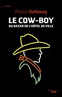   Le cow-boy du bazar de l'h&ocirc;tel de ville