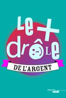   Le + drôle de l'argent