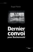   Dernier convoi pour Buchenwald