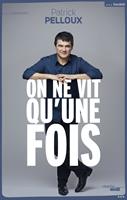   On ne vit qu'une fois