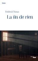   La fin de rien