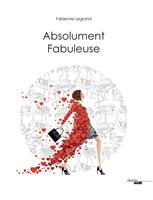   Absolument fabuleuse