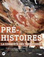   Pré-histoires, la conquête des territoires
