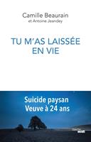   Tu m'as laissée en vie