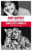  Complicités animales - 70 histoires vraies