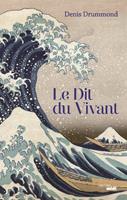   Le Dit du vivant