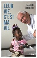   Leur vie, c'est ma vie