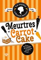   Les Enquêtes d'Hannah Swensen - Tome 9 Meurtres et carrot cake