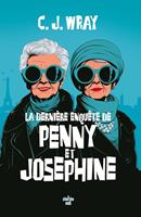   La derni&egrave;re enqu&ecirc;te de Penny et Josephine