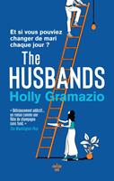   The husbands - Et si vous pouviez changer chaque jour de mari ? Une inoubliable comédie romantique, diablement contemporaine - roman nouveauté 2025