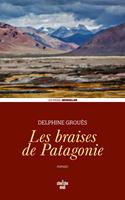   Les Braises de Patagonie
