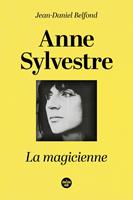  Anne Sylvestre, la magicienne