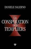   La Conspiration des Templiers