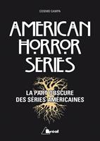   American Horror Series - La part obscure des séries américaines