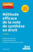   M&eacute;thode efficace de la note de synth&egrave;se en droit - Licence, Master