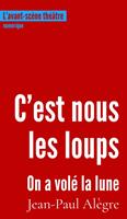  C'est nous les loups