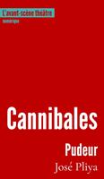Cannibales - suivi de Pudeur