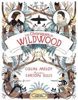 Les chroniques de Wildwood - Livre 1