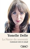   La pierre du souvenir comment vivre le deuil