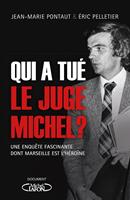   Qui A tu&eacute; le juge Michel ?
