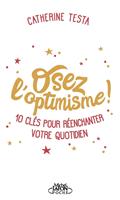   Osez l'optimisme