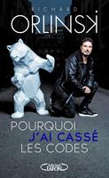  Pourquoi j'ai cassé les codes