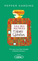   Les vies multiples d'Henry Quantum