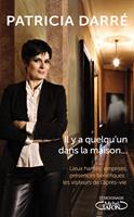  Il y a quelqu'un dans la maison...