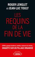   Les requins de la fin de vie