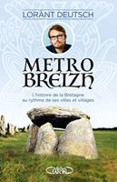   Métrobreizh - L'histoire de la Bretagne au rythme de ses villes et villages