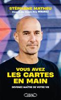   Vous avez les cartes en main - Devenez maître de votre vie