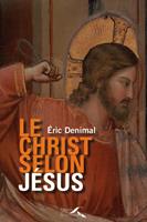   LE CHRIST SELON JESUS