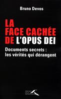   La face cachée de l'Opus Dei