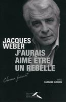   J'aurais aimé être un rebelle