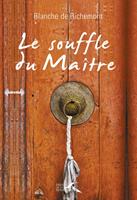   Le souffle du maître