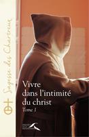   Vivre dans l'intimité du Christ - tome 1