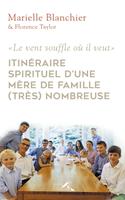   Itinéraire spirituel d'une mère de famille (très) nombreuse