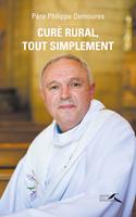   Curé rural, tout simplement