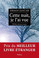   Cette nuit, je l'ai vue