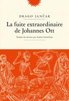   La fuite extraordinaire de Johannes Ott
