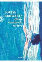   Bleue comme la rivi&egrave;re