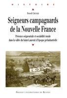   Seigneurs campagnards de la Nouvelle France