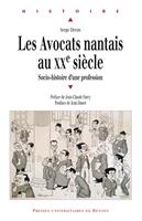   Les avocats nantais au xxe si&egrave;cle
